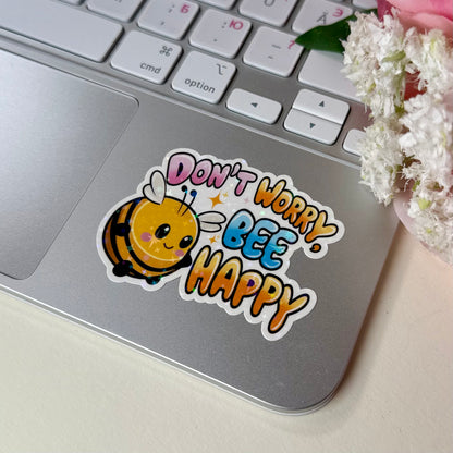 Bienen Sticker - "Don't Worry, Bee Happy" | Lustiger Kawaii Motivationssticker | Wasserdicht & Hochwertig